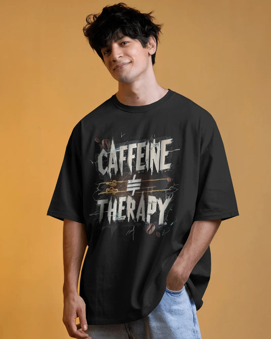 Earth & Thread | Caffeine Not Therapy 100% Cotton Oversized Tee - Premium French Terry Sarcastic Graphic
