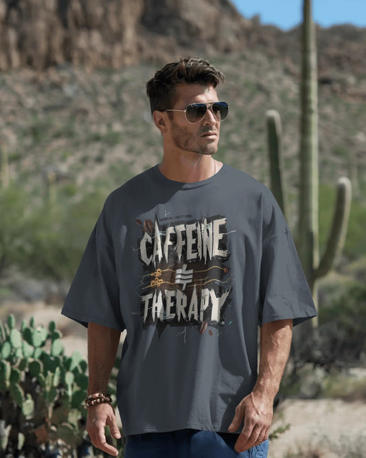 Earth & Thread | Caffeine Not Therapy 100% Cotton Oversized Tee - Premium French Terry Sarcastic Graphic