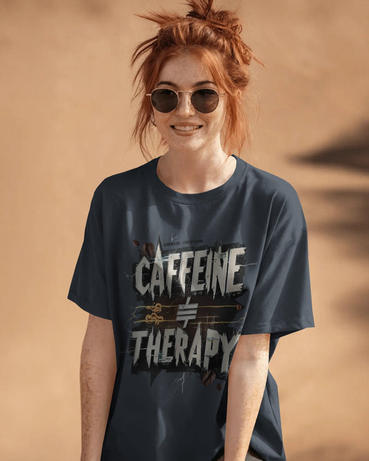 Earth & Thread | Caffeine Not Therapy 100% Cotton Oversized Tee - Premium French Terry Sarcastic Graphic