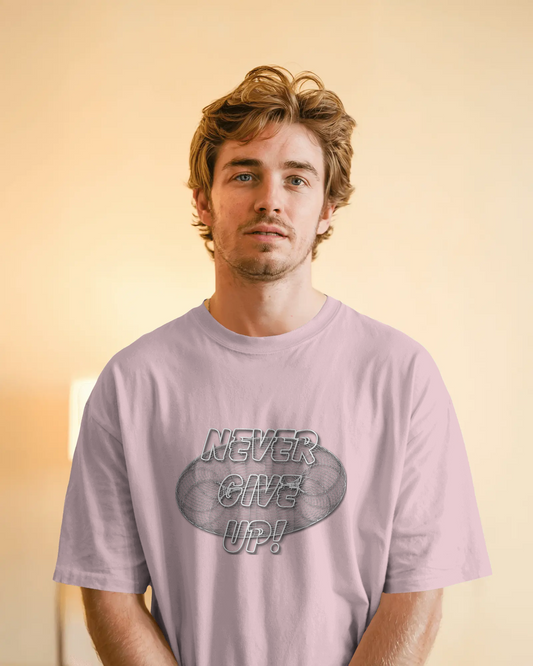 💪 Stay Motivated in Oversized Comfort – Never Give Up Tee
