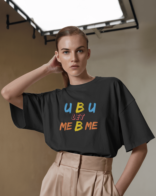 Oversized French Terry – U B U Statement Tee
