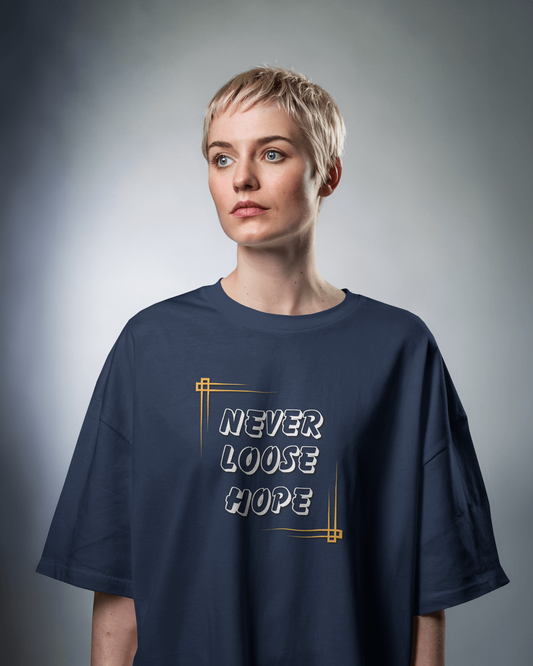 Oversized French Terry – Never Lose Hope Tee