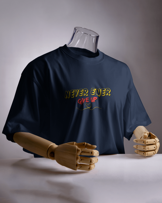 Oversized French Terry – Never Ever Give Up Tee